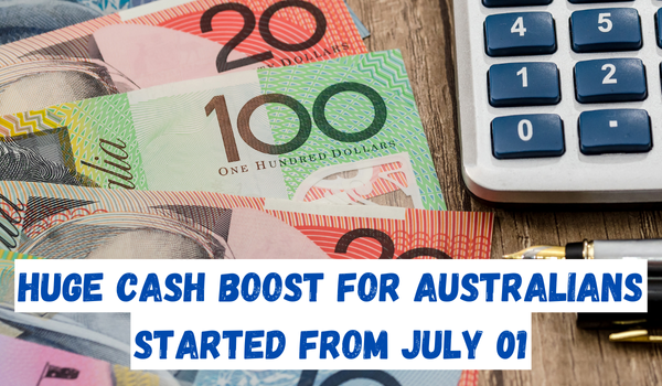 Huge Cash Boost for Australians