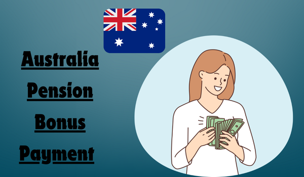 Australia Pension Bonus Payment