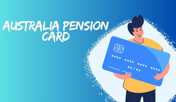 Australia Pension Card