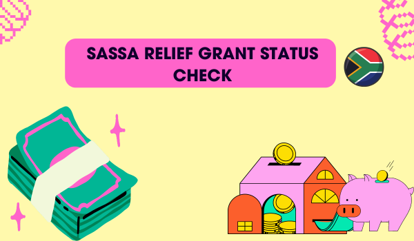 SASSA Relief Grant Status Check