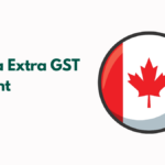 Canada Extra GST Payment 2024, Check Amount, Dates and Eligibility