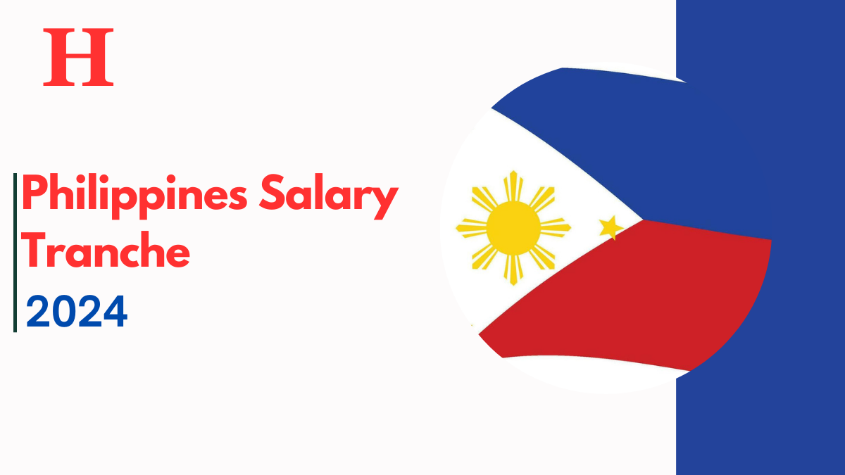 Philippines Salary Tranche 2024, Check Latest Salary Schedule, Increase And Updates