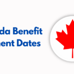 Canada Benefit Payment Dates For October 2024 CPP, OAS, CCB, CDB, OTB, ACWB, and CAIP