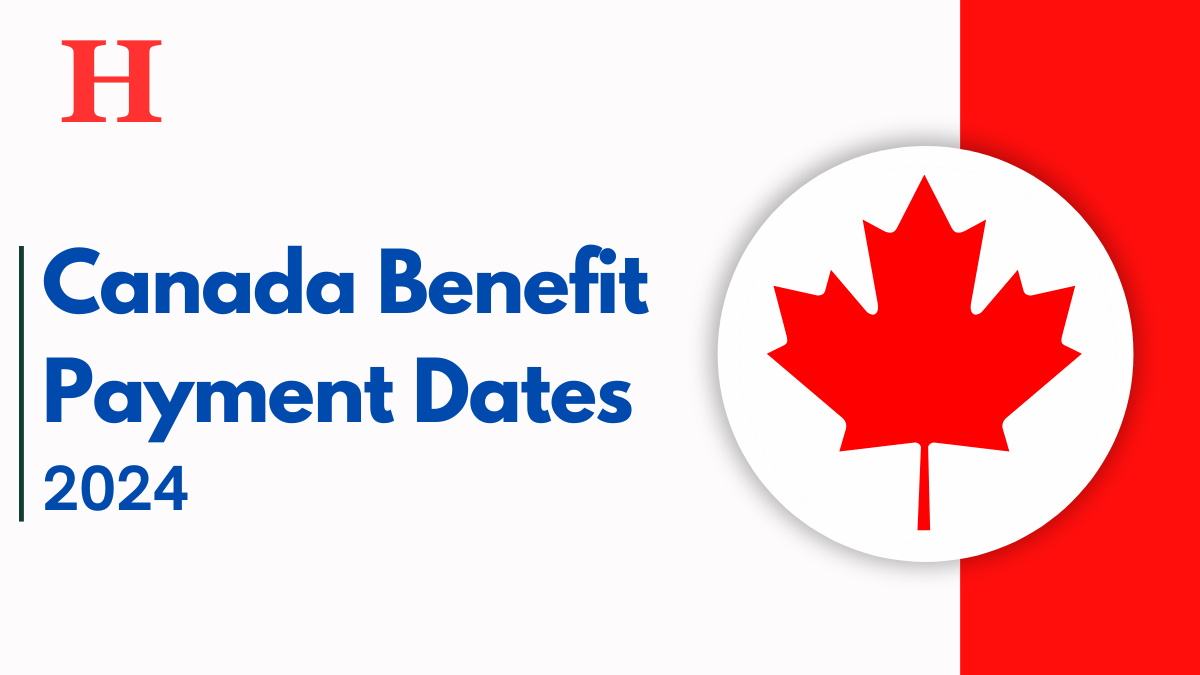 Canada Benefit Payment Dates For October 2024 CPP, OAS, CCB, CDB, OTB, ACWB, and CAIP