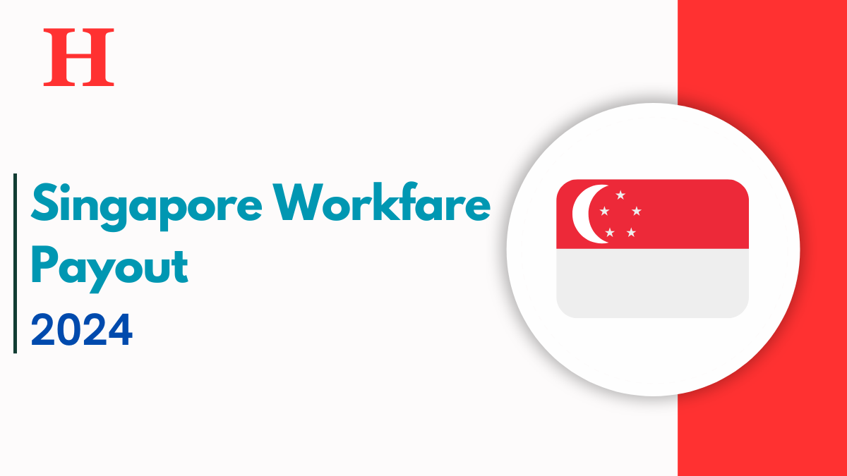 Singapore Workfare Payout 2024, Key Dates, Increased Amounts, and Updated Eligibility Criteria