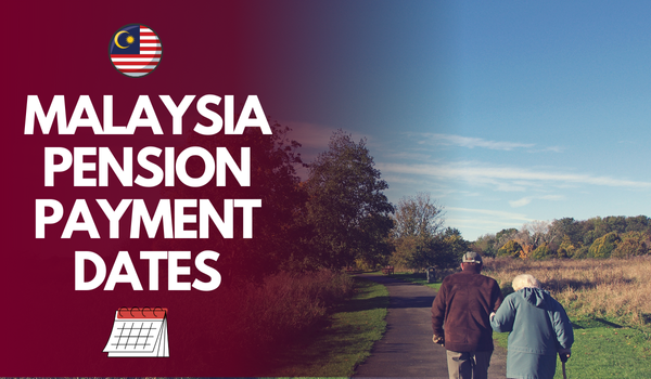 Malaysia Pension Payment Dates