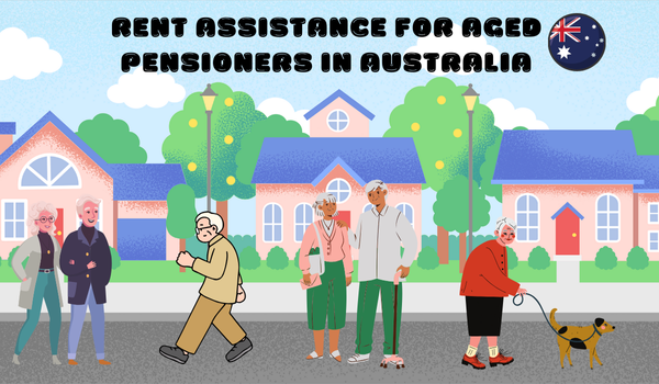 Rent Assistance for Aged Pensioners in Australia