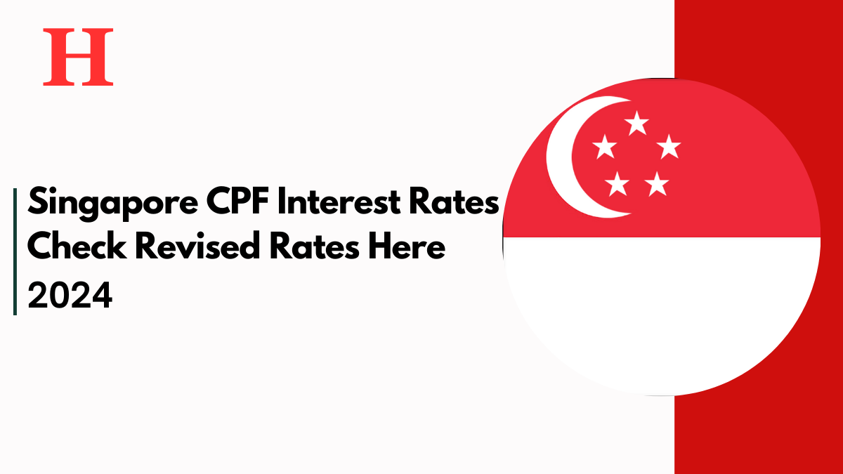 Singapore CPF Interest Rates for October 2024: Revised Rates Overview