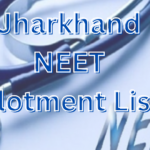 Jharkhand NEET Allotment List