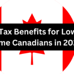 10 Tax Benefits for Low Income Canadians in 2024