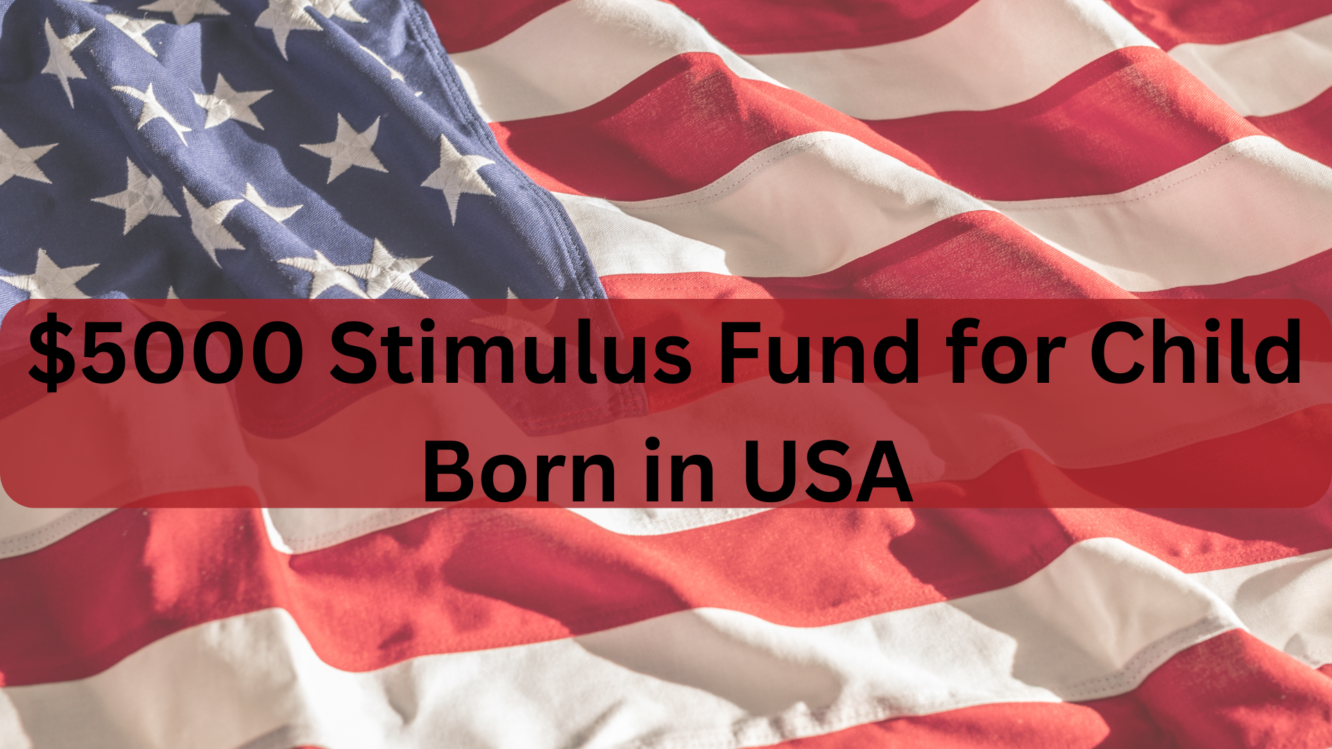 $5000 Stimulus Fund for Child Born in USA