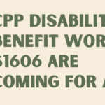 CPP Disability Benefit Worth $1606 Are Coming