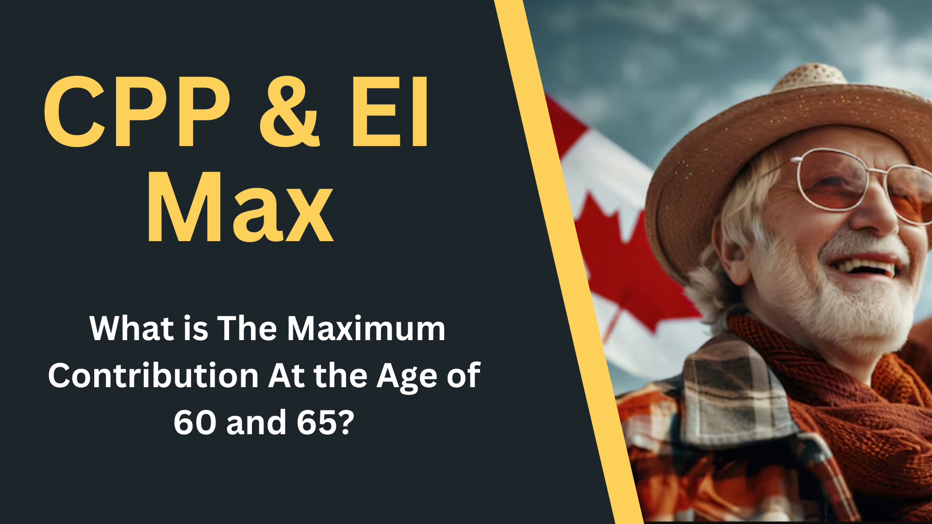 CPP & EI Max