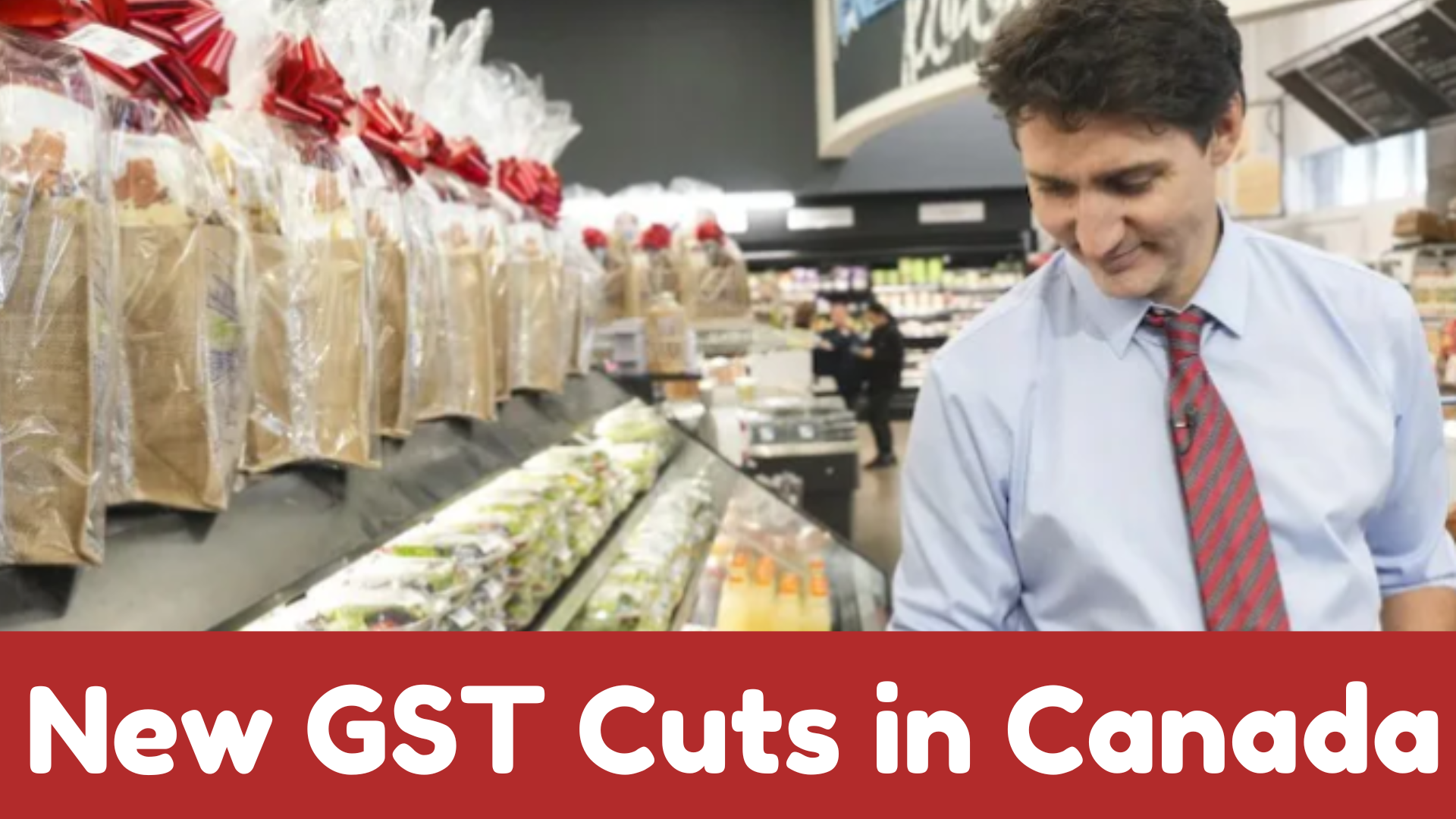 New GST Cuts in Canada